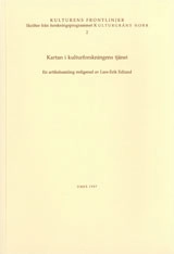Kartan i kulturforskningens tjänst En artikelsamling