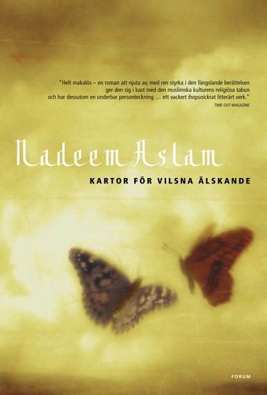 Kartor för vilsna älskande; Nadeem Aslam; 2006