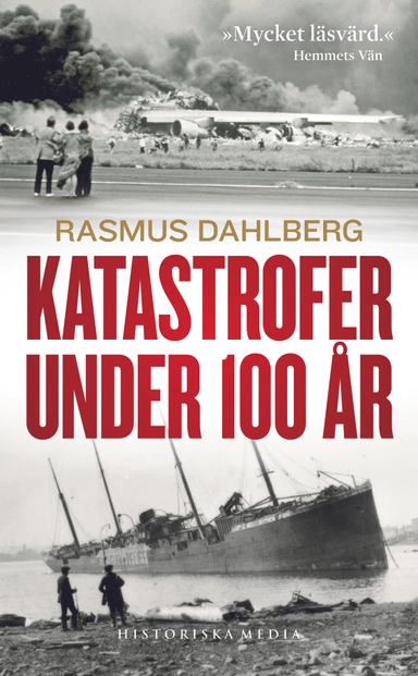 Katastrofer under 100 år; Rasmus Dahlberg; 2014