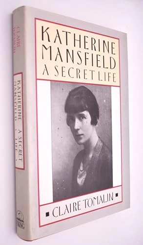 Katherine Mansfield : a secret life; Claire Tomalin; 1987