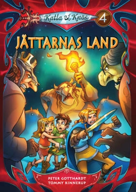 Katla & Knös 4 Jättarnas land; Peter Gotthardt; 2012