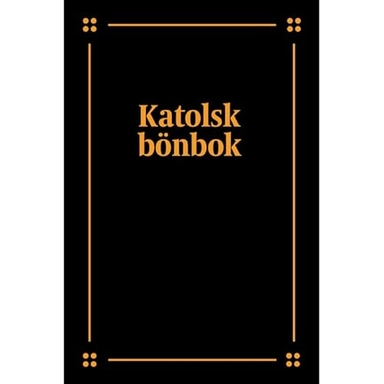 Katolsk bönbok; Sara Fredestad; 2012