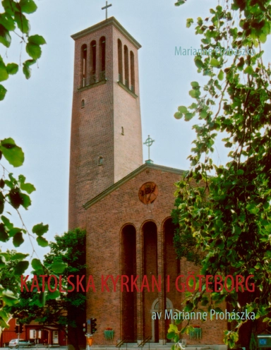 Katolska kyrkan i Göteborg; Marianne Prohaszka; 2012