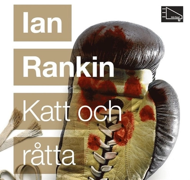 Katt och råtta; Ian Rankin, Mats Eklund, Nils Larsson