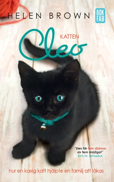 Katten Cleo : hur en kaxig katt hjälpte en familj att läkas; Helen Brown; 2015