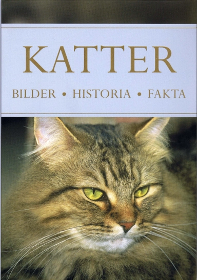 Katter : bilder, historia, fakta; Emily Williams; 2007