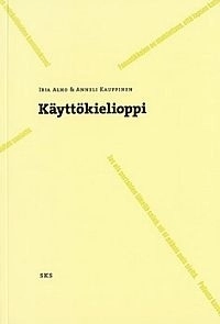 Käyttökielioppi; Irja Alho; 2008