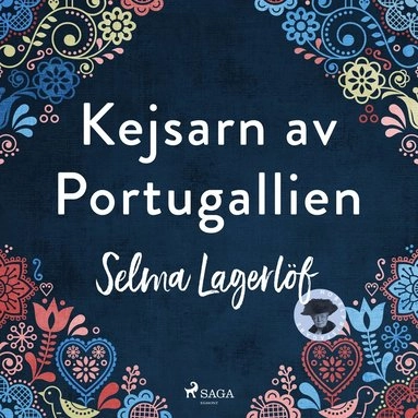 Kejsaren av Portugallien; Selma Lagerlöf; 2014