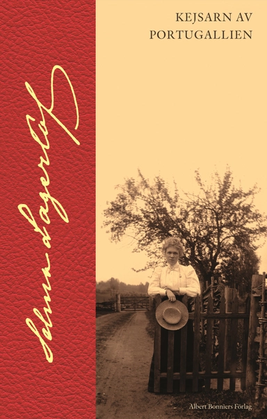 Kejsarn av Portugallien; Selma Lagerlöf; 2005