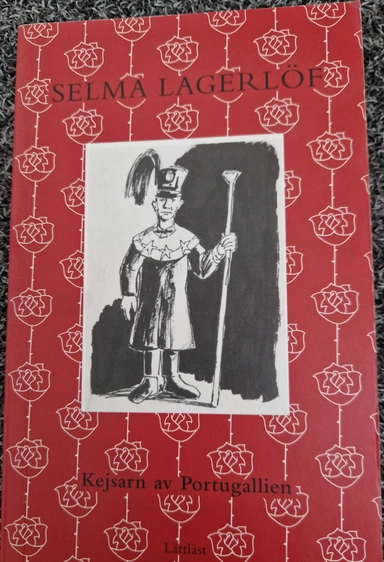 Kejsarn av Portugallien / Lättläst; Selma Lagerlöf; 2008