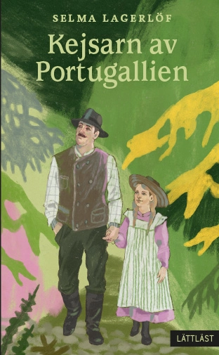 Kejsarn av Portugallien (lättläst); Selma Lagerlöf; 2023