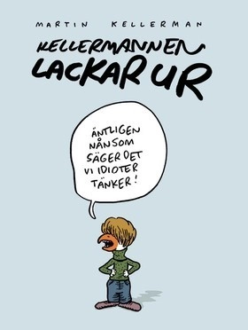 Kellermannen lackar ur; Martin Kellerman; 2014