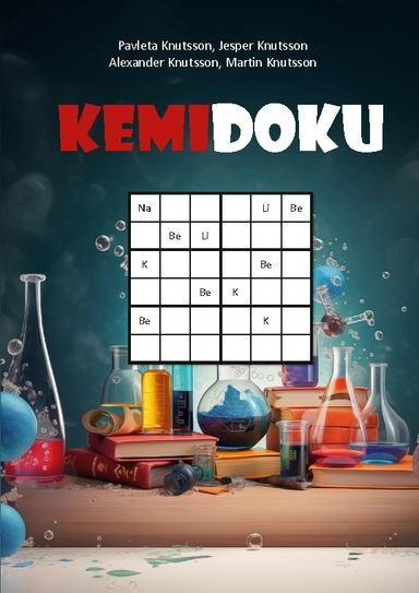 Kemidoku; Pavleta Knutsson, Jesper Knutsson, Martin Knutsson, Alexander Knutsson; 2024