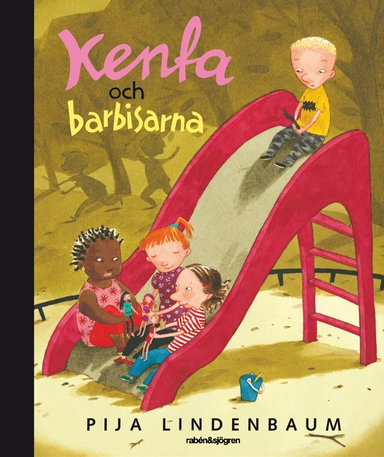 Kenta och barbisarna; Pija Lindenbaum; 2010
