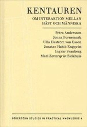 Kentauren : om interaktion mellan häst och människa