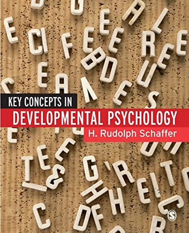 Key concepts in developmental psychology; Heinz Rudolph Schaffer; 2006