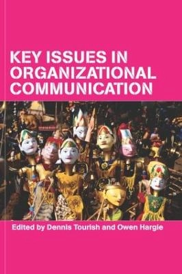 Key issues in organizational communication