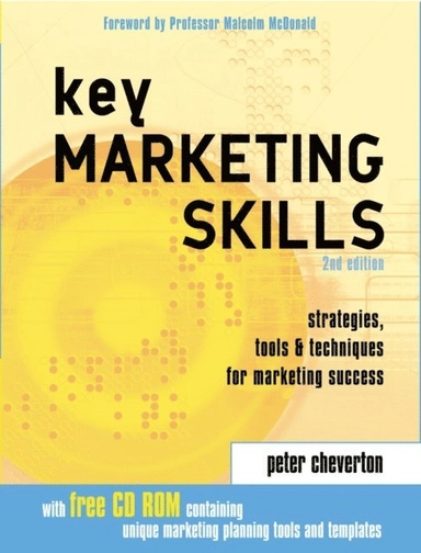 Key marketing skills; Peter Cheverton; 2004