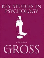 Key Studies in Psychology; Richard Gross; 2007