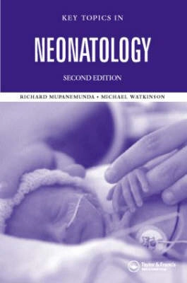 Key topics in neonatology; Richard H Mupanemunda; 2005