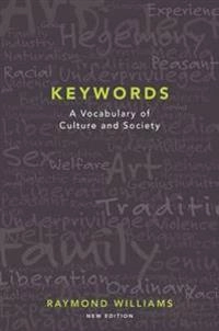 Keywords : a vocabulary of culture and society; Raymond Williams; 2014