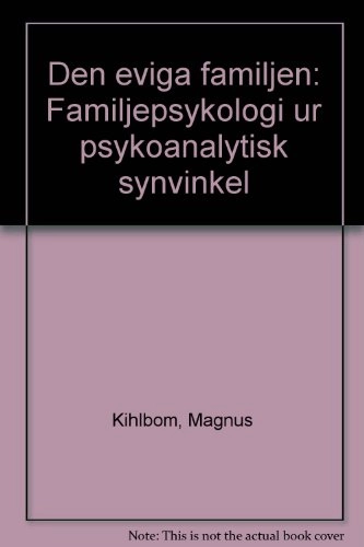 Kihlbom, M/Den eviga familjen