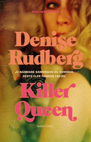 Killer Queen; Denise Rudberg; 2024