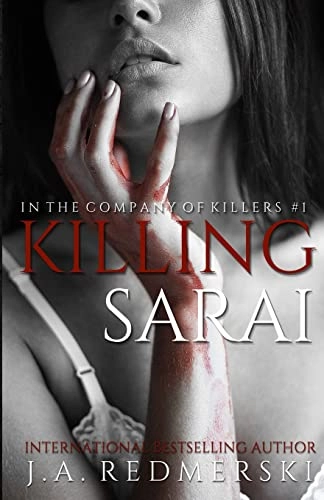 Killing Sarai; J. A. Redmerski; 2012