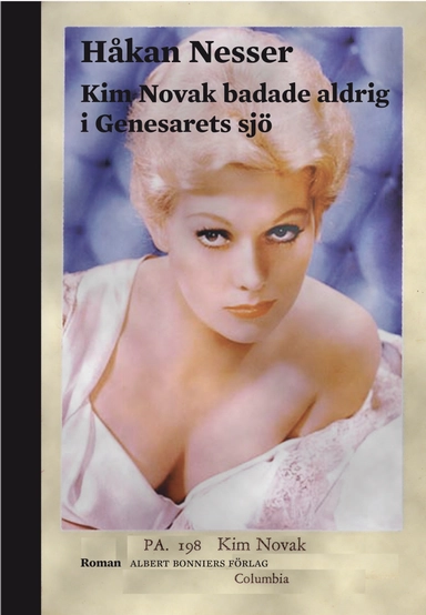 Kim Novak badade aldrig i Genesarets sjö; Håkan Nesser; 2009