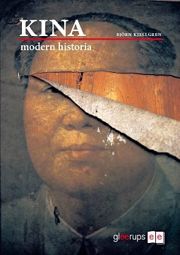 Kina - Modern historia; Björn Kjellgren; 2009