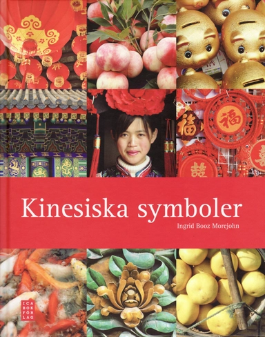 Kinesiska symboler; Ingrid Booz Morejohn; 2008