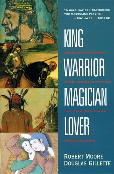 King warrior magician lover; Douglas Gillette; 1991
