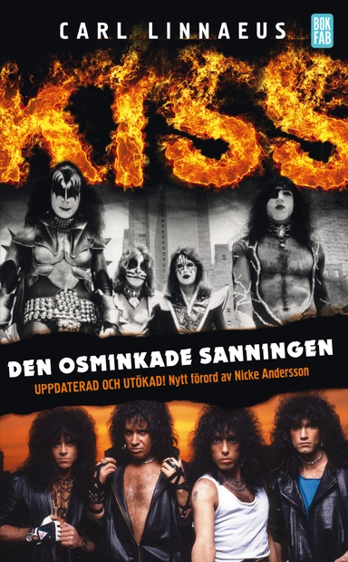 Kiss : Den osminkade sanningen; Carl Linnaeus; 2014
