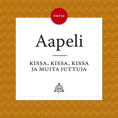 Kissa, kissa, kissa ja muita juttuja; Simo "Aapeli" Puupponen; 2017