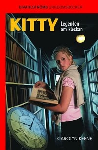 Kitty och legenden om klockan; Carolyn Keene; 2008