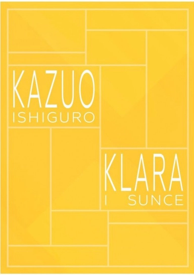 Klara i Sunce; Kazuo Ishiguro; 2021