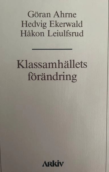 Klassamhällets förändring = [The changing class society]