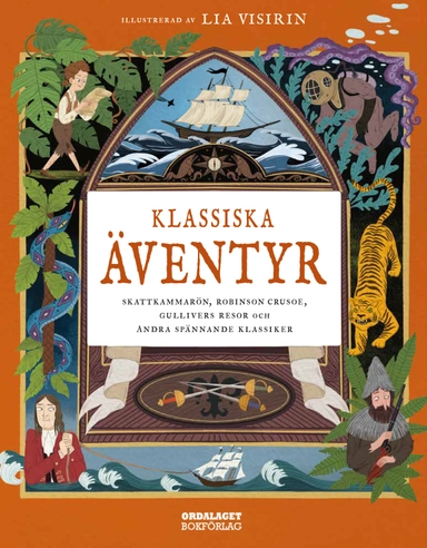 Klassiska äventyr : Skattkammarön, Robinson Crusoe, Gullivers resor och andra klassiska äventyr