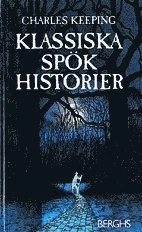 Klassiska spökhistorier; Charles Keeping; 1998