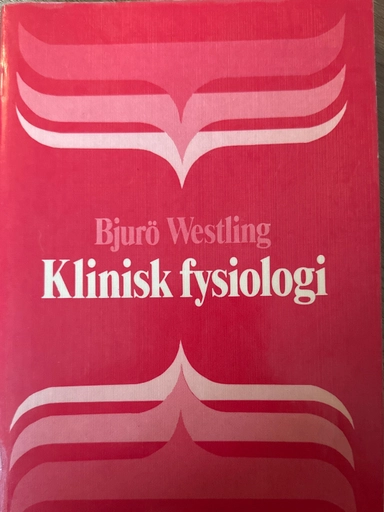 Klinisk fysiologi; Thorvald Bjurö; 1979