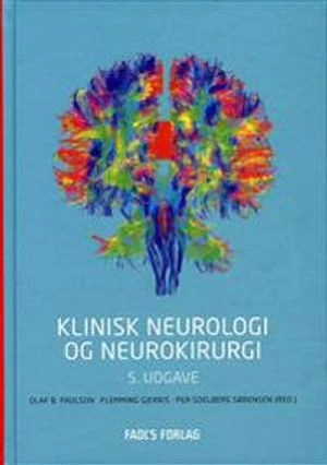 Klinisk neurologi og neurokirurgi; Olaf B. Paulson, Flemming Gjerris, P. Soelberg Sørensen; 2024