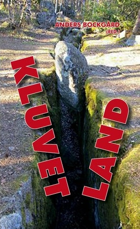 Kluvet land : en antologi om land och stad; Anders Bockgård, Karl Danielsson, Staffan Danielsson, Lars-Håkan Halldin, Martin Moraeus, Per-Ola Olsson, Annelie Sjöberg, Åsa Nilsson Vallenberg; 2015