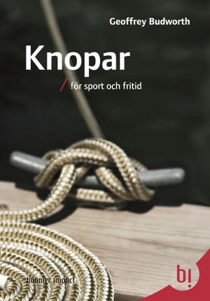 Knopar : för sport och fritid; Geoffrey Budworth; 2007
