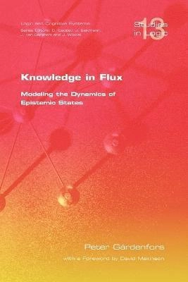 Knowledge in flux : modeling the dynamics of epistmic states