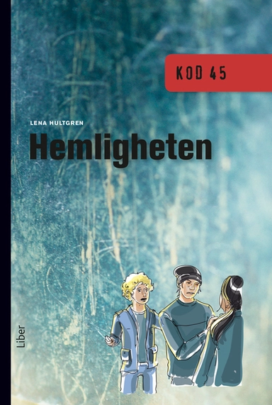 KOD 45 Hemligheten; Lena Hultgren; 2009