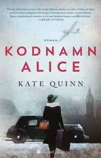 Kodnamn Alice; Kate Quinn; 2018