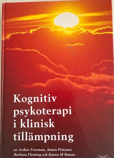 Kognitiv psykoterapi i klinisk tillämpning; Arthur Freeman, Jan Herlofson; 1994
