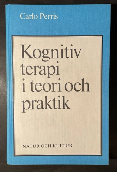 Kognitiv terapi i teori och praktik