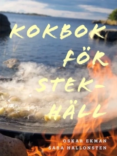 Kokbok för stekhäll; Oskar Ekman, Sara Hallonsten; 2024