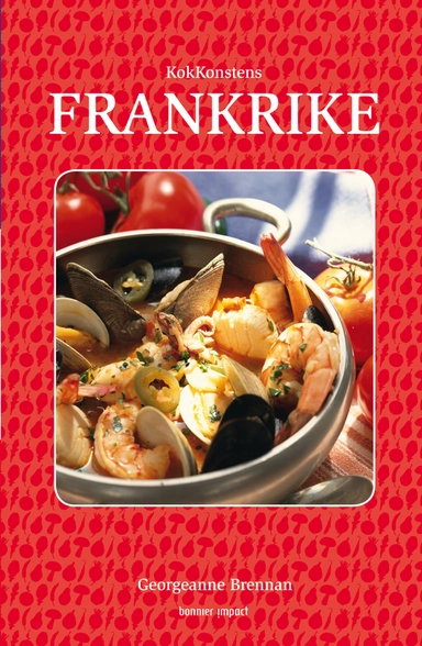 Kokkonstens Frankrike; Georgeanne Brennan; 2010